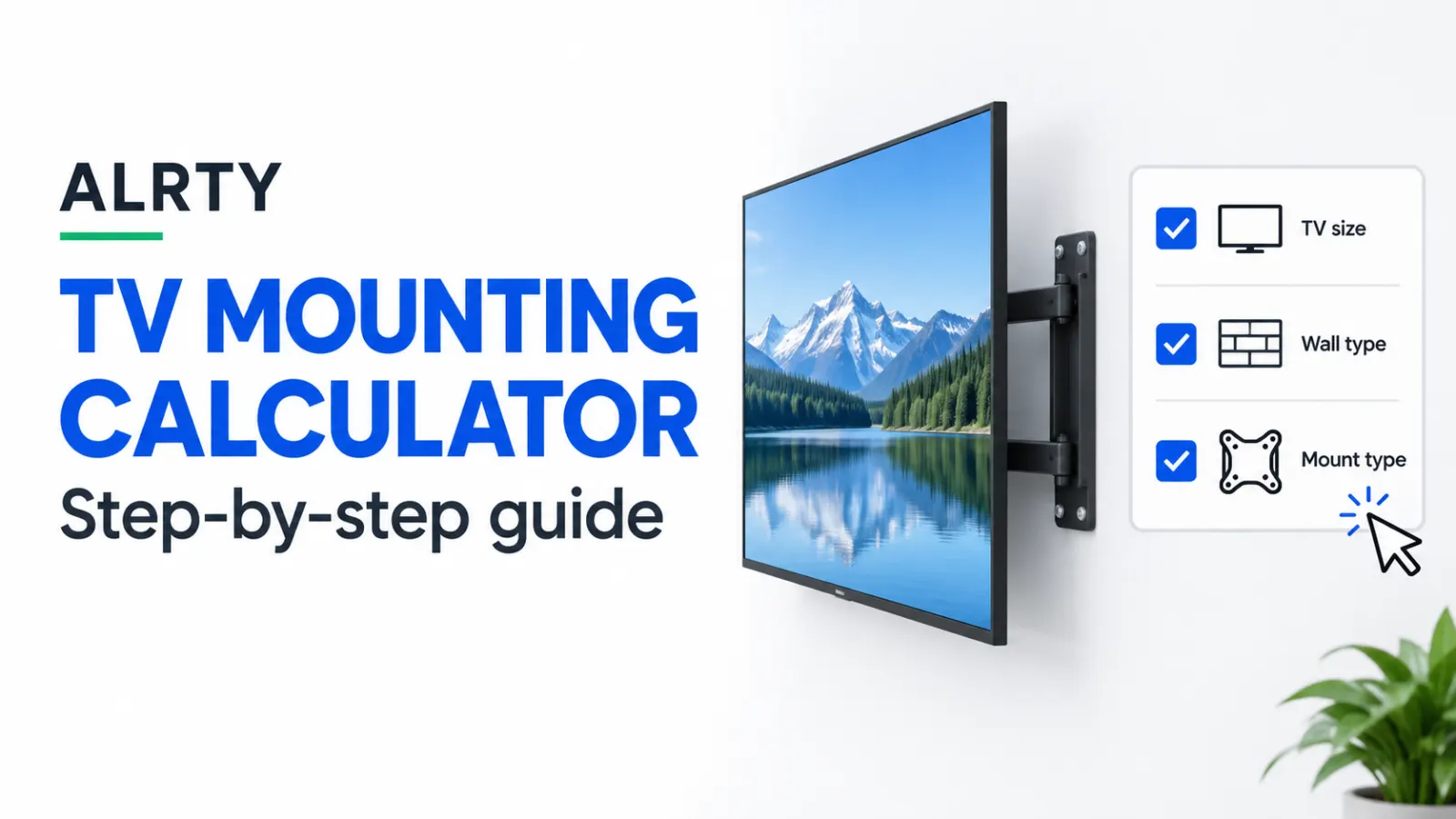 Alrty TV mounting calculator: step-by-step guide